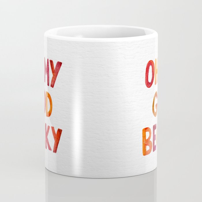 Oh My God Becky Coffee Mug Gallery Image 4
