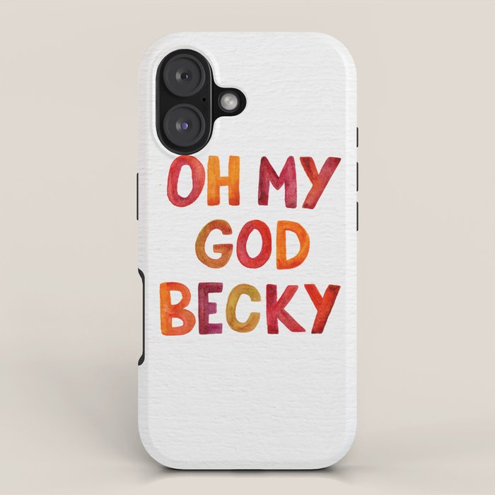 Oh My God Becky iPhone Case Gallery Image 1