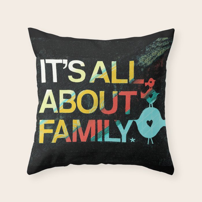 It's All About Family Throw Pillow Gallery Image 1