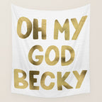 Oh My God Becky - Gold Wall Tapestry Gallery Image 4