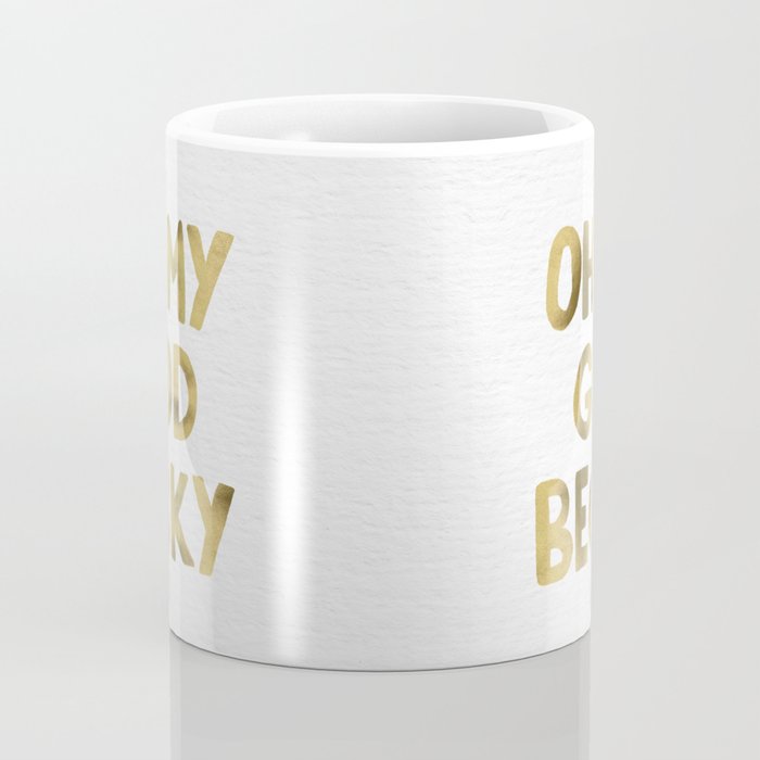 Oh My God Becky - Gold Coffee Mug Gallery Image 4