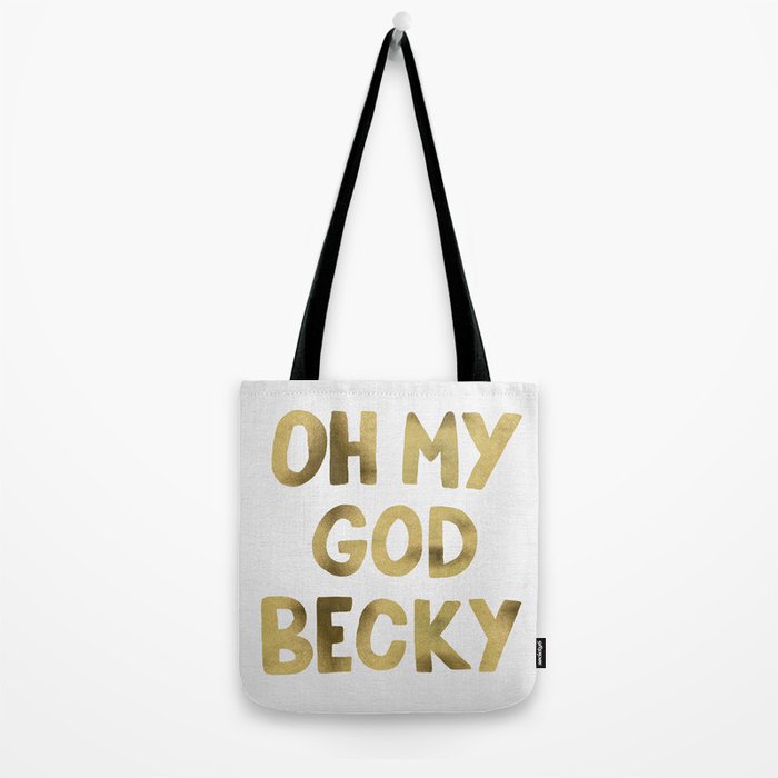 Oh My God Becky - Gold Tote Bag Gallery Image 2