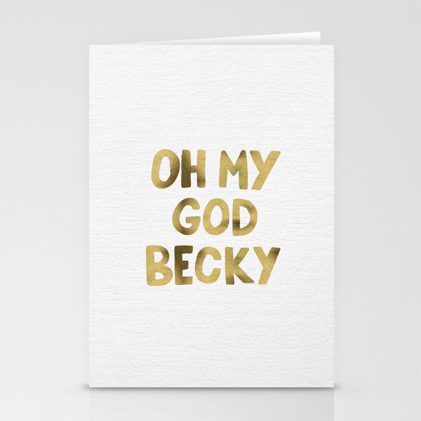 Oh My God Becky - Gold Stationery Card Gallery Image 2
