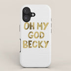 Oh My God Becky - Gold iPhone Case Gallery Image 1