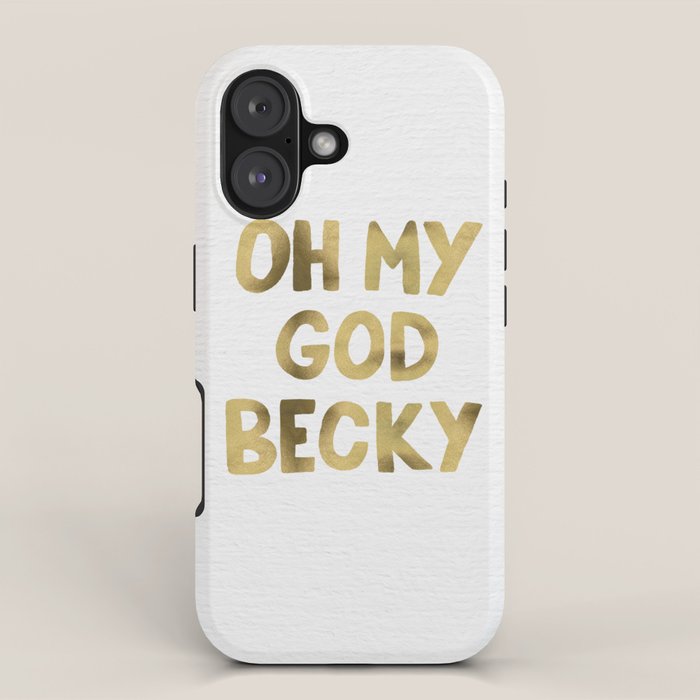 Oh My God Becky - Gold iPhone Case Gallery Image 1