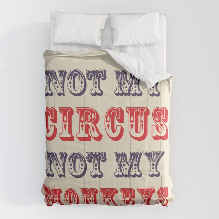 NOT MY CIRCUS NOT MY MONKEYS (Color) Comforter Gallery Image 6