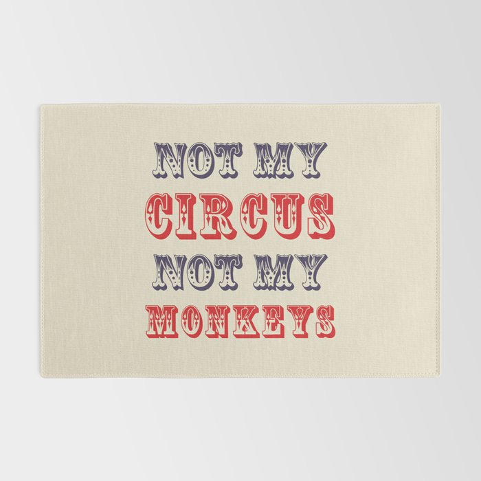 NOT MY CIRCUS NOT MY MONKEYS (Color) Rug Gallery Image 2