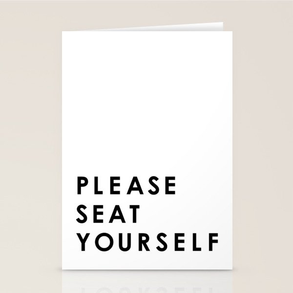 Please Seat Yourself  Stationery Card Gallery Image 2