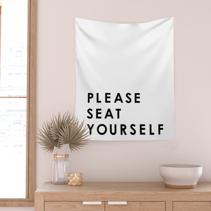Please Seat Yourself  Wall Tapestry Gallery Image 2