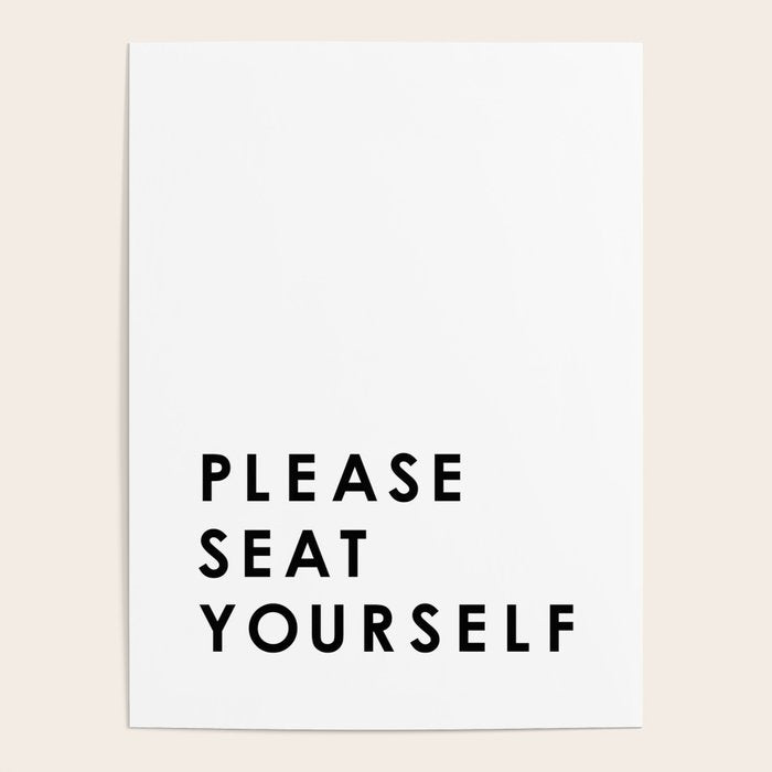 Please Seat Yourself  Poster Gallery Image 4