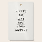 What's The Best That Could Happen Cutting Board Gallery Image 1