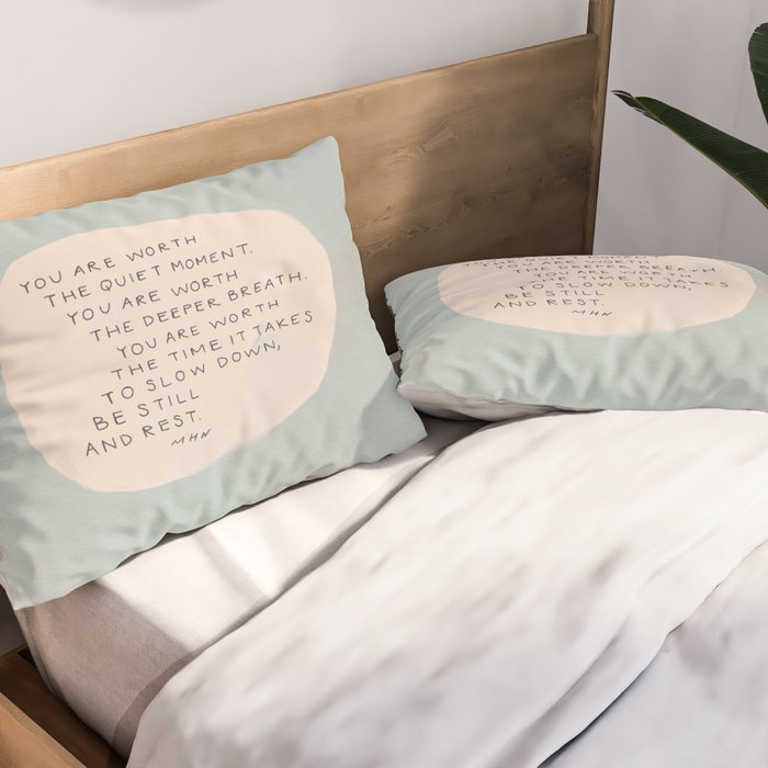 Be Still And Rest. Pillow Sham Gallery Image 2
