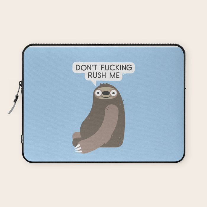 No Hurries Laptop Sleeve Gallery Image 1