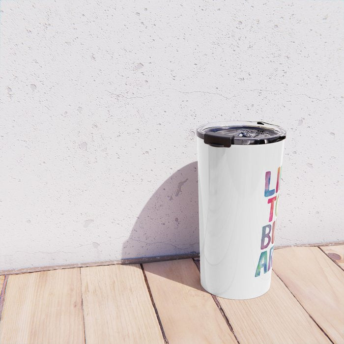 Life is Tough But So Are We rainbow watercolor typography design Travel Mug Gallery Image 4