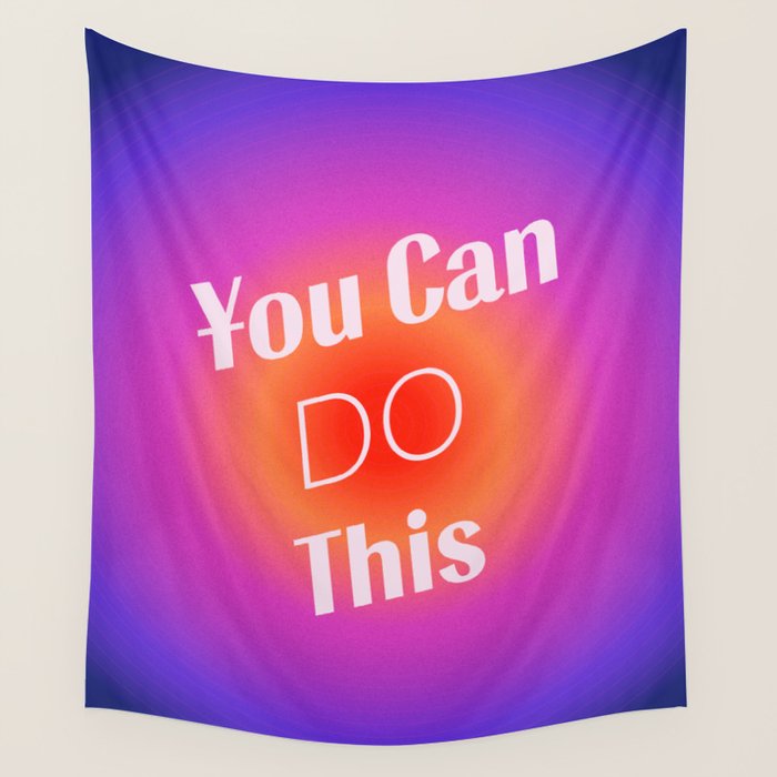 You Can Do This - Gradient Inspirational Quotes Wall Tapestry Gallery Image 4