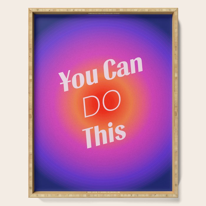 You Can Do This - Gradient Inspirational Quotes Serving Tray Gallery Image 1