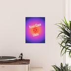 You Can Do This - Gradient Inspirational Quotes Poster Gallery Image 2