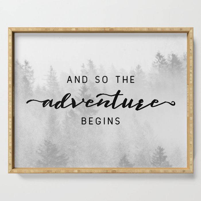 And So The Adventure Begins Serving Tray Gallery Image 1