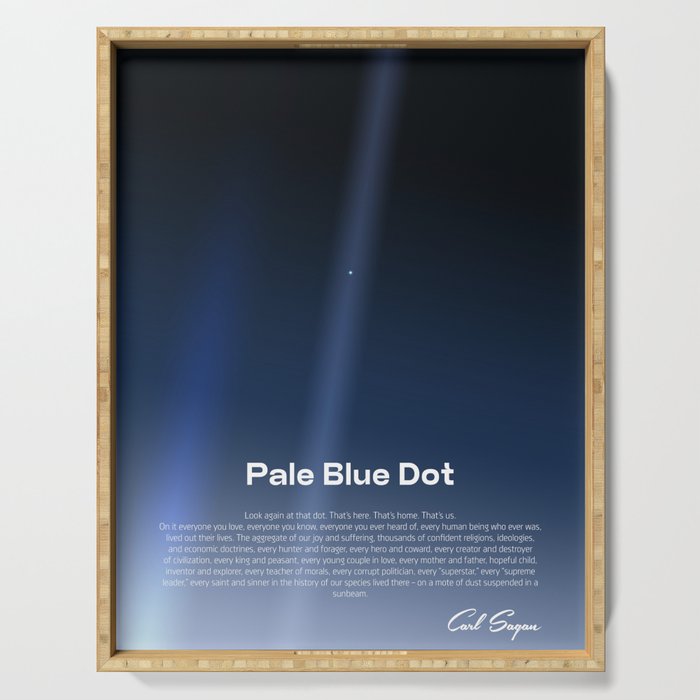 Pale Blue Dot poster, NASA Voyager 1 with Carl Sagan quote (vector art) Serving Tray Gallery Image 1