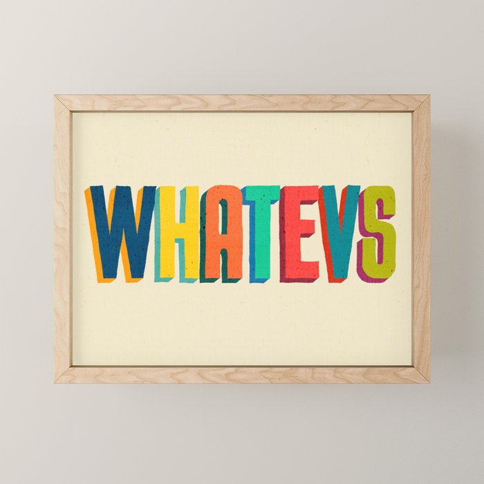 Whatevs Mini Art Print Gallery Image 1