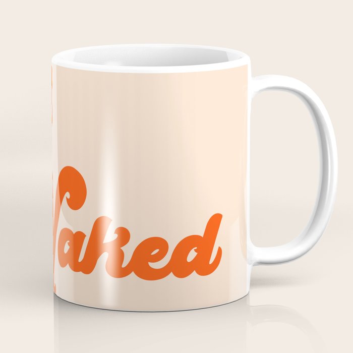 Get Naked Coffee Mug Gallery Image 1