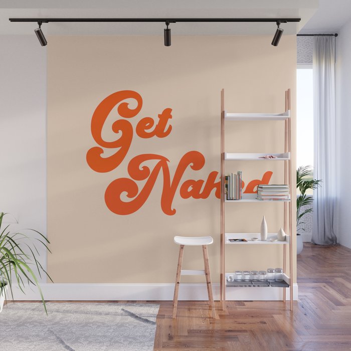 Get Naked Wall Mural Gallery Image 1