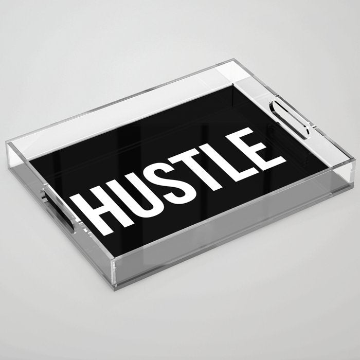 HUSTLE (Black & White) Acrylic Tray Gallery Image 1