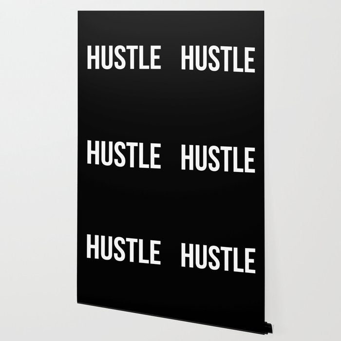 HUSTLE (Black & White) Wallpaper Gallery Image 2