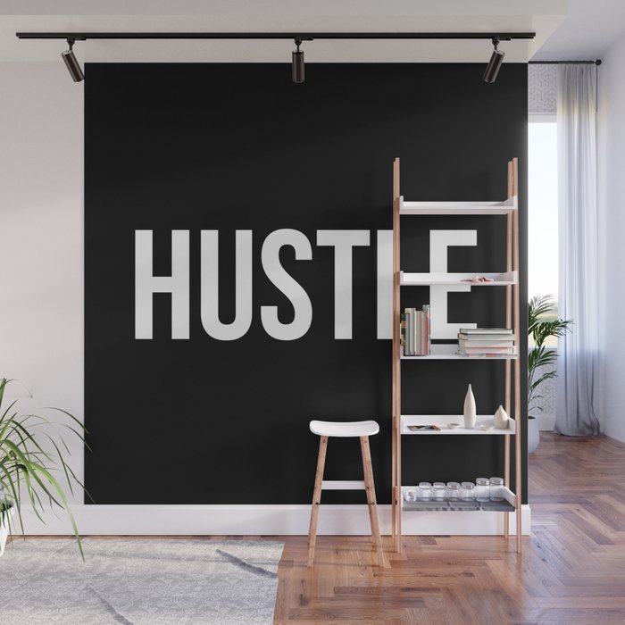 HUSTLE (Black & White) Wall Mural Gallery Image 1