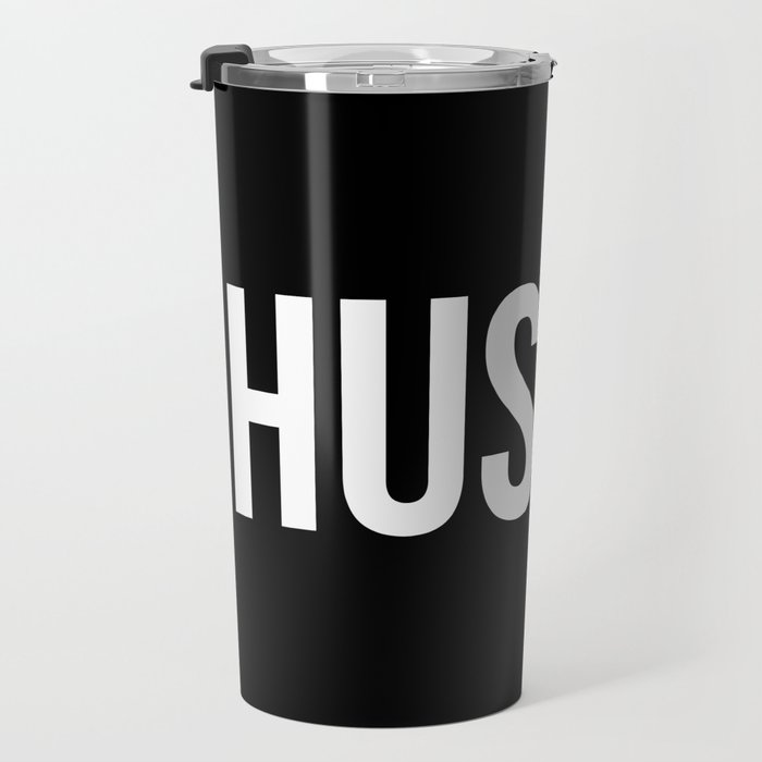 HUSTLE (Black & White) Travel Mug Gallery Image 3