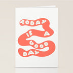 Today is a Good Day Stationery Card Gallery Image 2