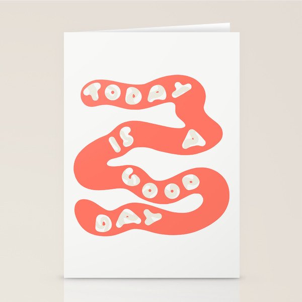 Today is a Good Day Stationery Card Gallery Image 1