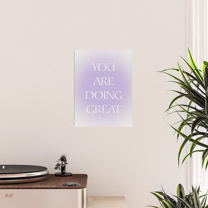 You Are Doing Great Lavender Gradient Poster Gallery Image 2