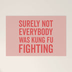 Surely Not Everybody Was Kung Fu Fighting, Funny Quote Welcome Mat Gallery Image 1