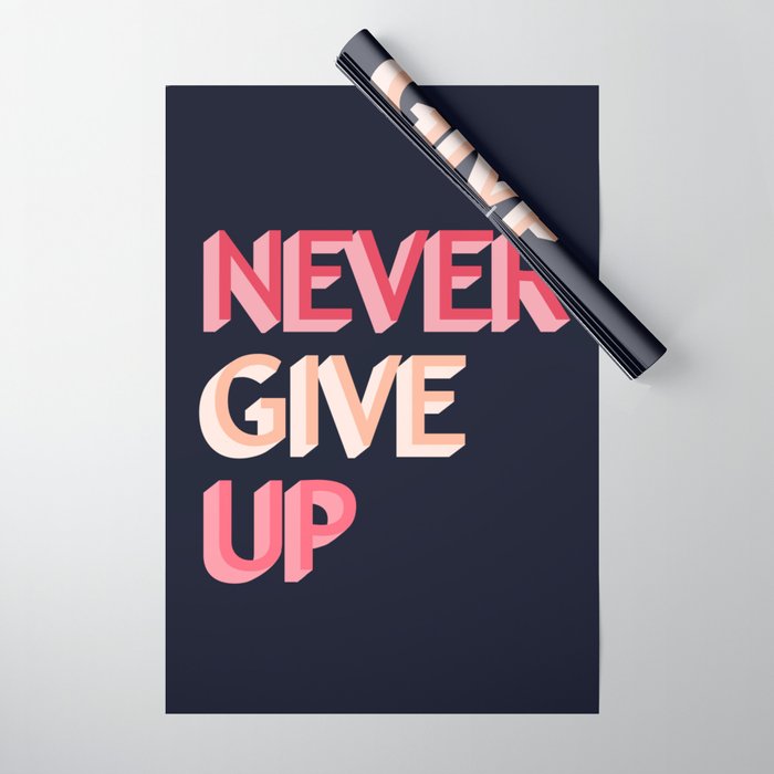 Never give up - pink Wrapping Paper Gallery Image 1