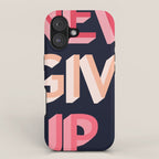 Never give up - pink iPhone Case Gallery Image 1