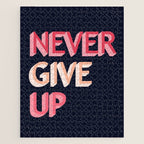 Never give up - pink Jigsaw Puzzle Gallery Image 1