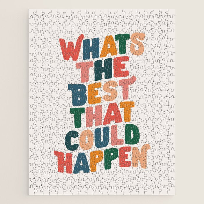 Whats The Best That Could Happen by The Motivated Type in Red Pink Green Orange and Blue Jigsaw Puzzle Gallery Image 1