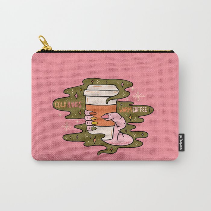 Cold Hands Warm Coffee  Carry All Pouch Gallery Image 1