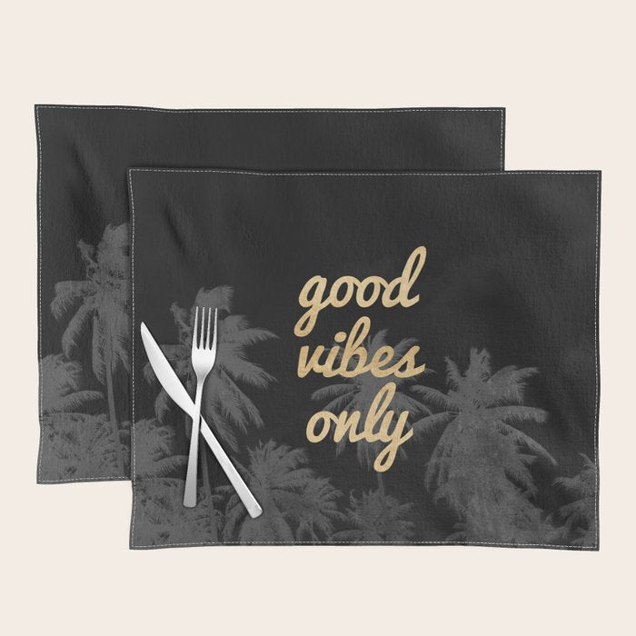Good Vibes Only Palm Trees Placemat Gallery Image 1