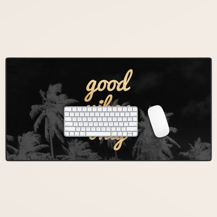 Good Vibes Only Palm Trees Desk Mat Gallery Image 1