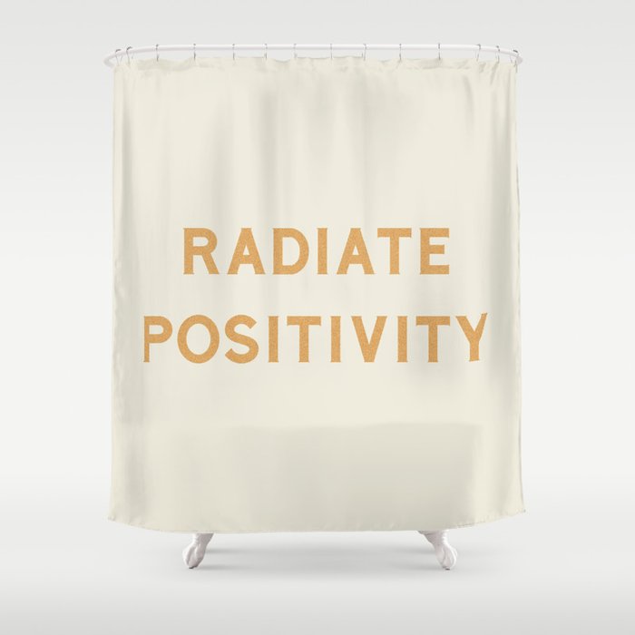 Radiate positivity Shower Curtain Gallery Image 1