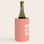 Underestimate Me. That'll Be Fun, Funny Quote Wine Chiller Gallery Image 2