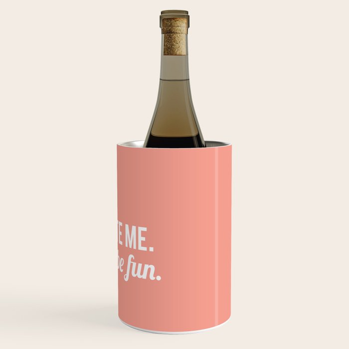 Underestimate Me. That'll Be Fun, Funny Quote Wine Chiller Gallery Image 3