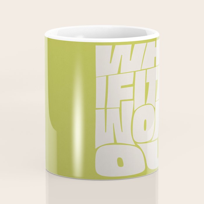 What If It All Works Out Coffee Mug Gallery Image 4
