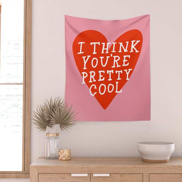 You're Pretty Cool Wall Tapestry Gallery Image 2