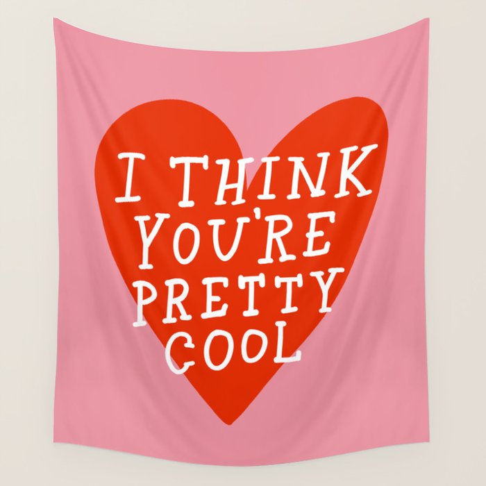 You're Pretty Cool Wall Tapestry Gallery Image 4