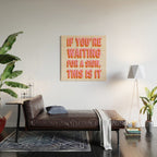 If You're Waiting For A Sign, This Is It (Pink Orange) Wood Wall Art Gallery Image 2