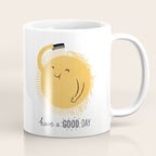 Have a good day Coffee Mug Gallery Image 1