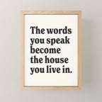 The words you speak become the house you live in. Mini Art Print Gallery Image 1